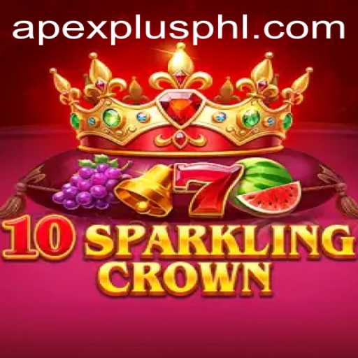 Discovering the Enchantment of 10SparklingCrown and Mastering APEXPLUS